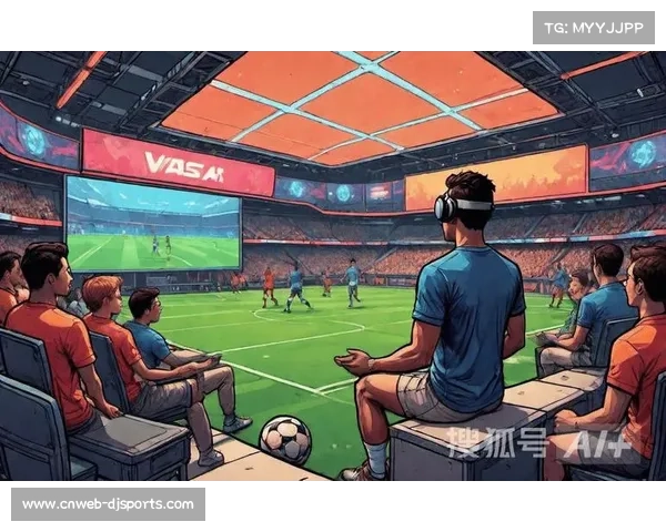中超转播技术升级，多机位VR直播提升观赛体验